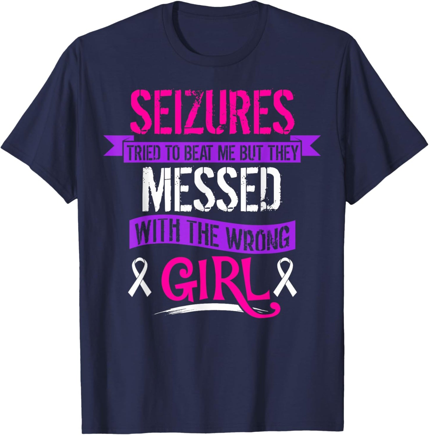 Seizure Epilepsy Awareness Seizures Tried To Beat T-Shirt - T-Shirt | Navy