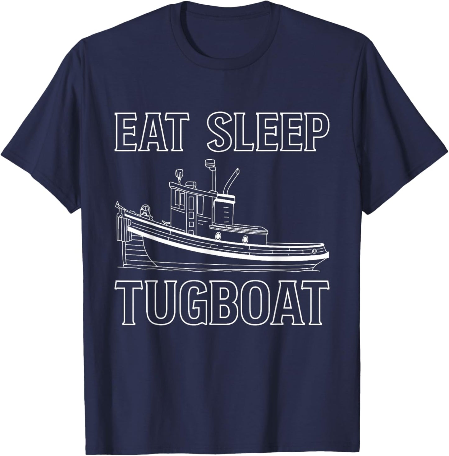 Eat Sleep Tugboat T-Shirt - T-Shirt | Navy