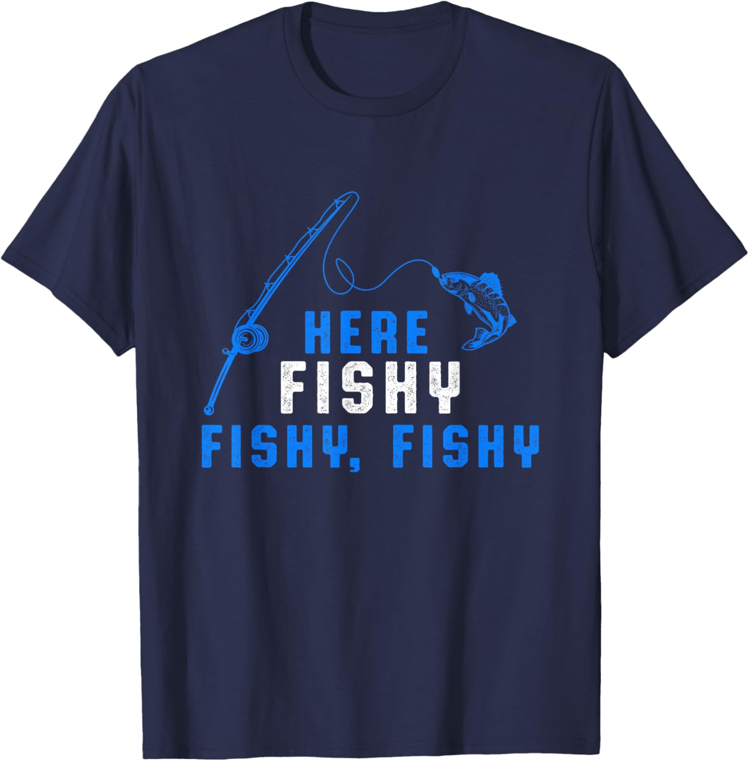 Here Fishy Fisherman Fishing Rod Sea Hobby Water Sports T-Shirt - T-Shirt | Navy