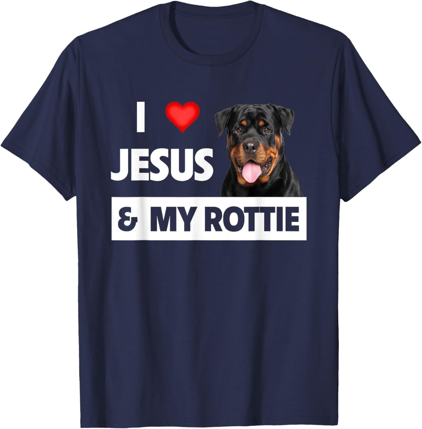 I Love Jesus and My Rottie Dog Mom Dad Pet Parent Rottweiler Men Women T-Shirt - T-Shirt | Navy