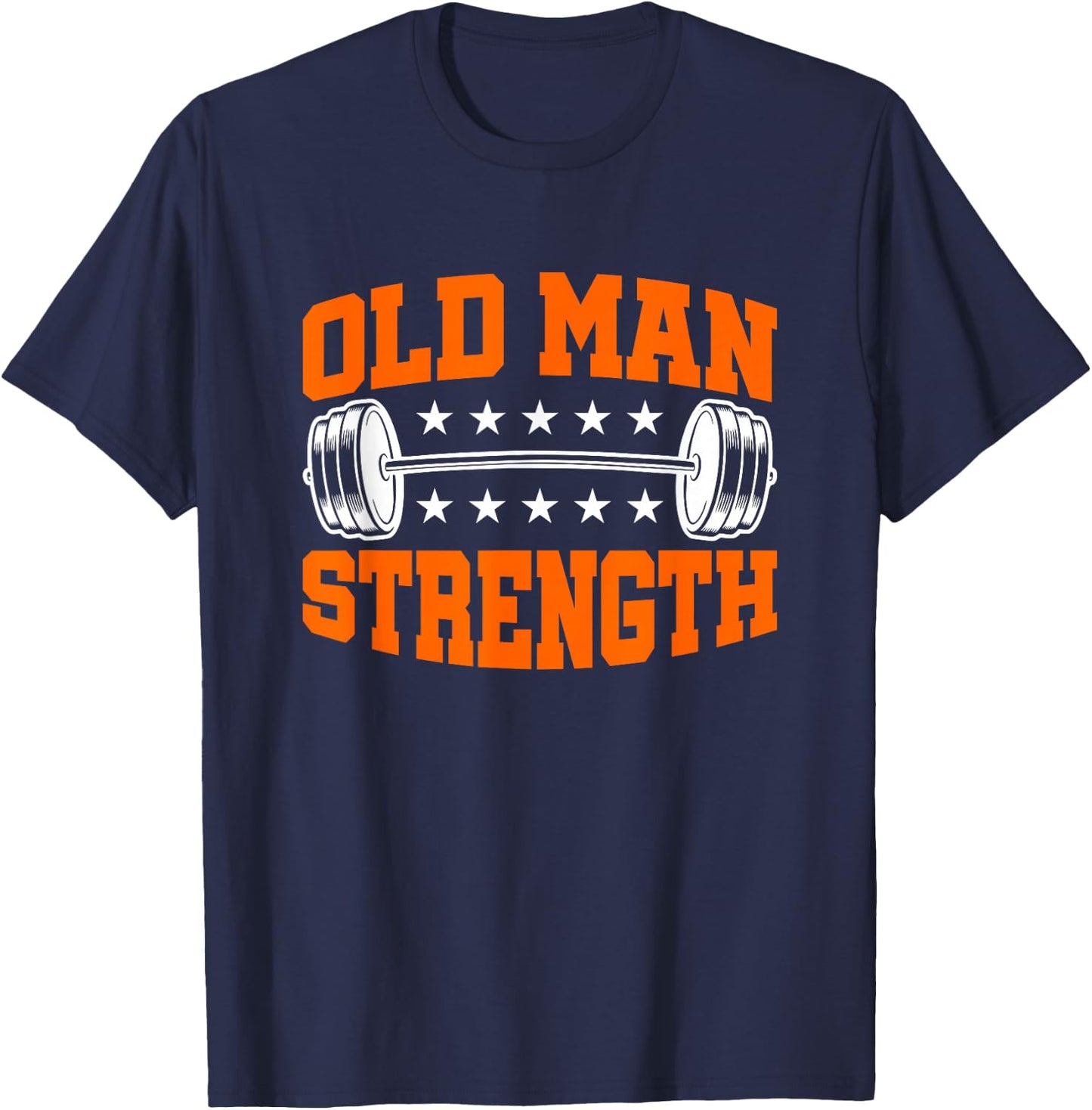 Old Man Strength Gym Workout Sport T-Shirt - T-Shirt | Navy