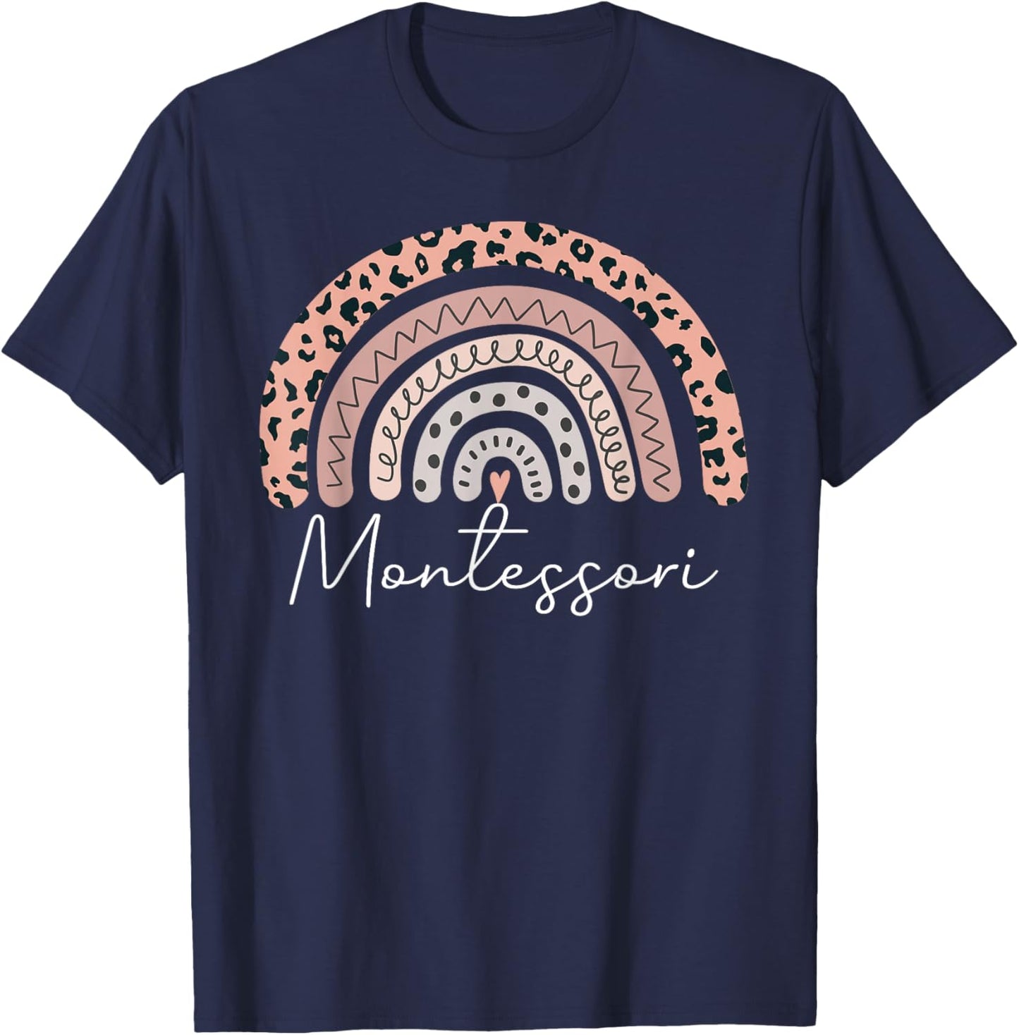 Montessori Teacher Leopard Rainbow Appreciation Teachers T-Shirt - T-Shirt | Navy
