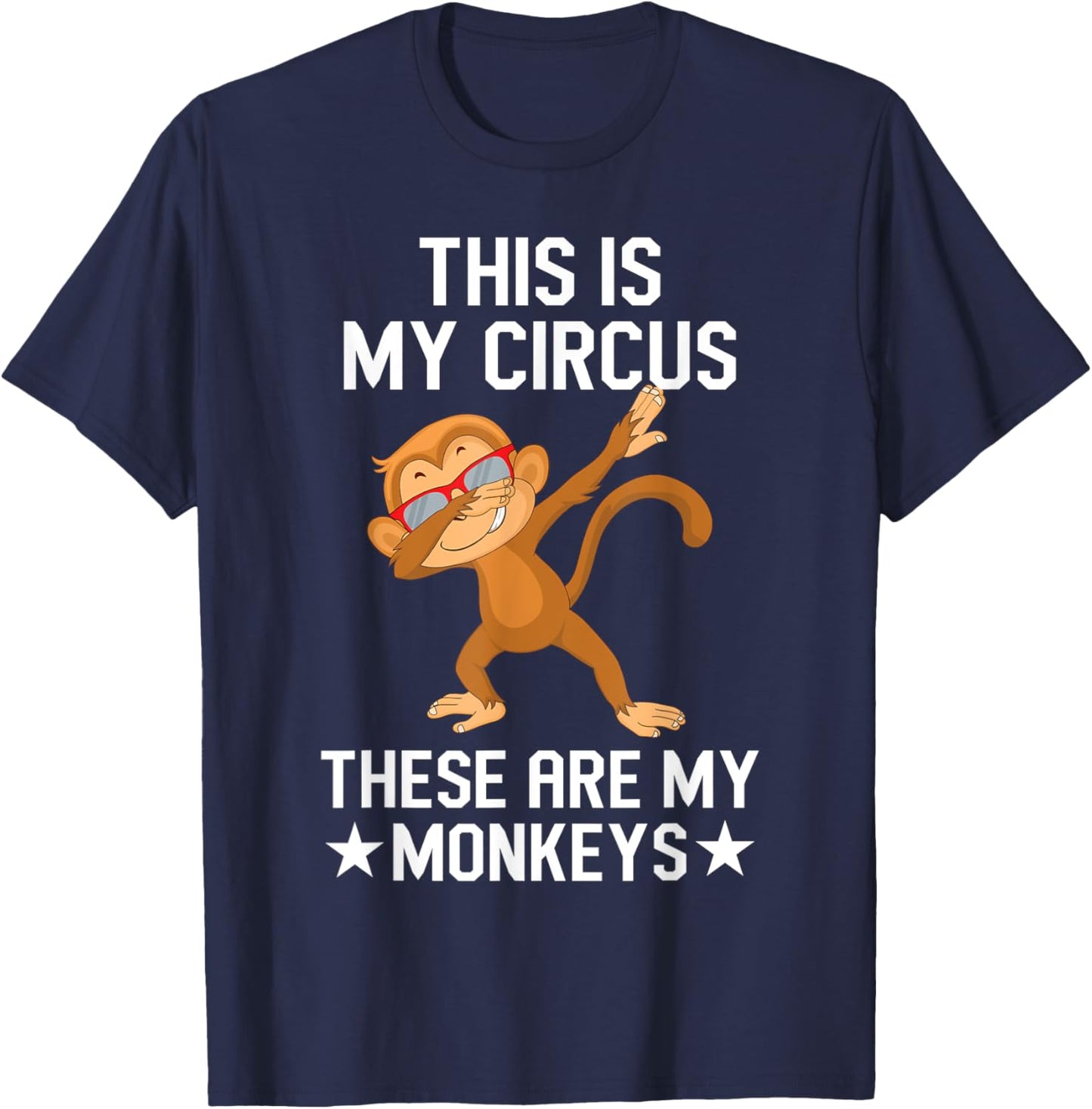 Colleague Office This Is My Circus These Are My Monkeys T-Shirt - T-Shirt | Navy