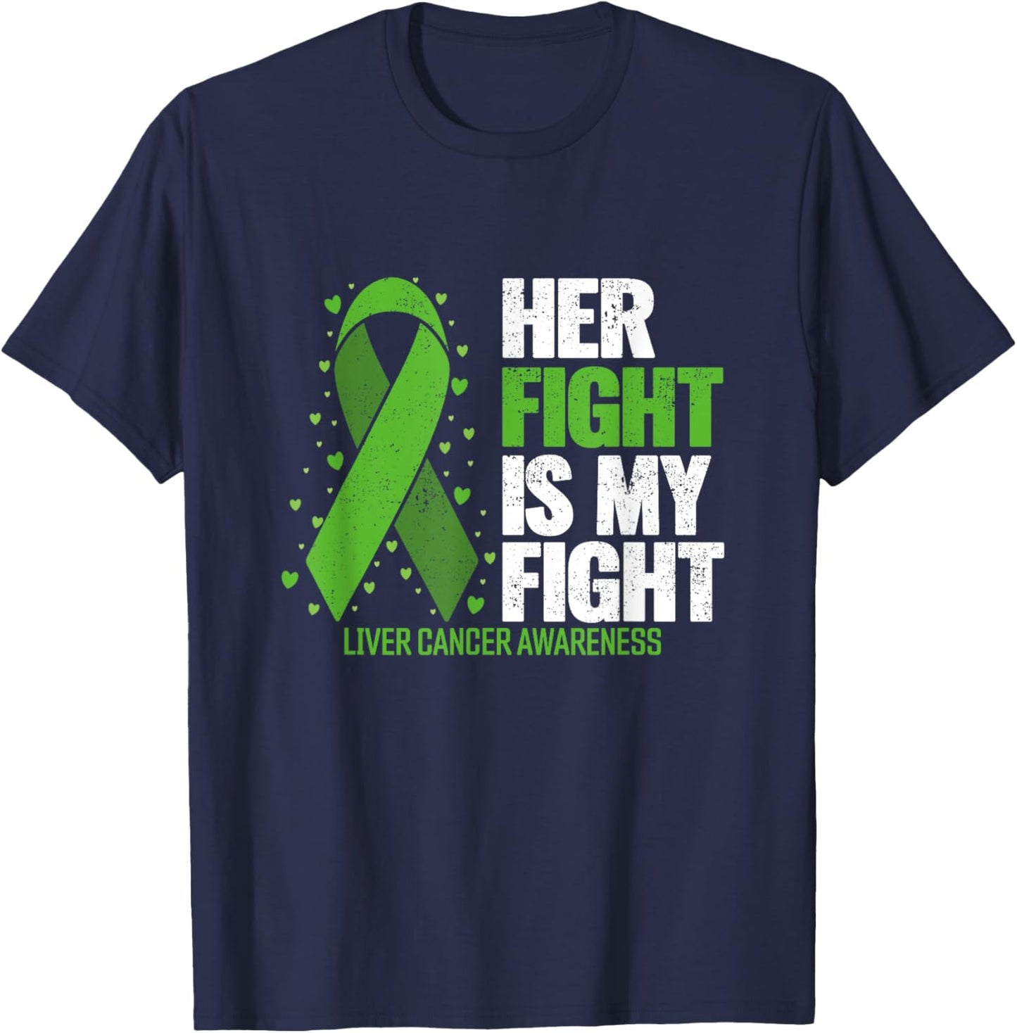 Liver Cancer Her Fight is my Fight Liver Cancer Awareness T-Shirt - T-Shirt | Navy