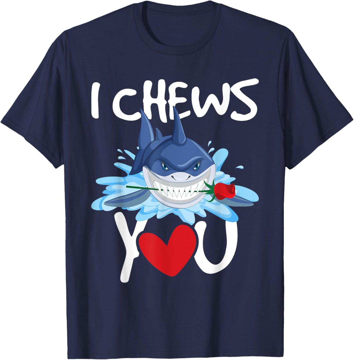 I Chews You - Shark Lovers Wildlife Marine Biologist Science T-Shirt - T-Shirt | Navy