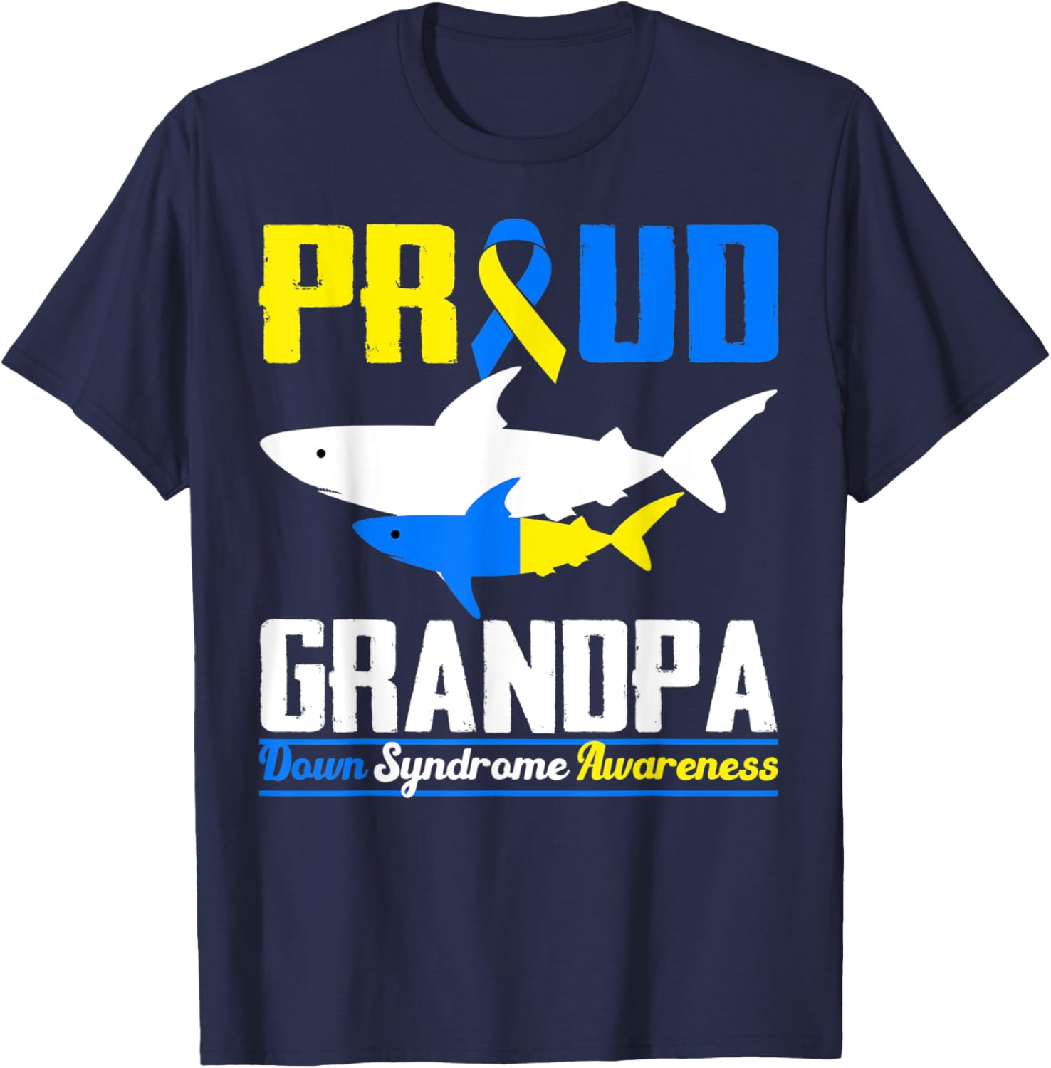 Proud Grandpa Shark Trisomy 21 Down Syndrome Awareness Day T-Shirt - T-Shirt | Navy