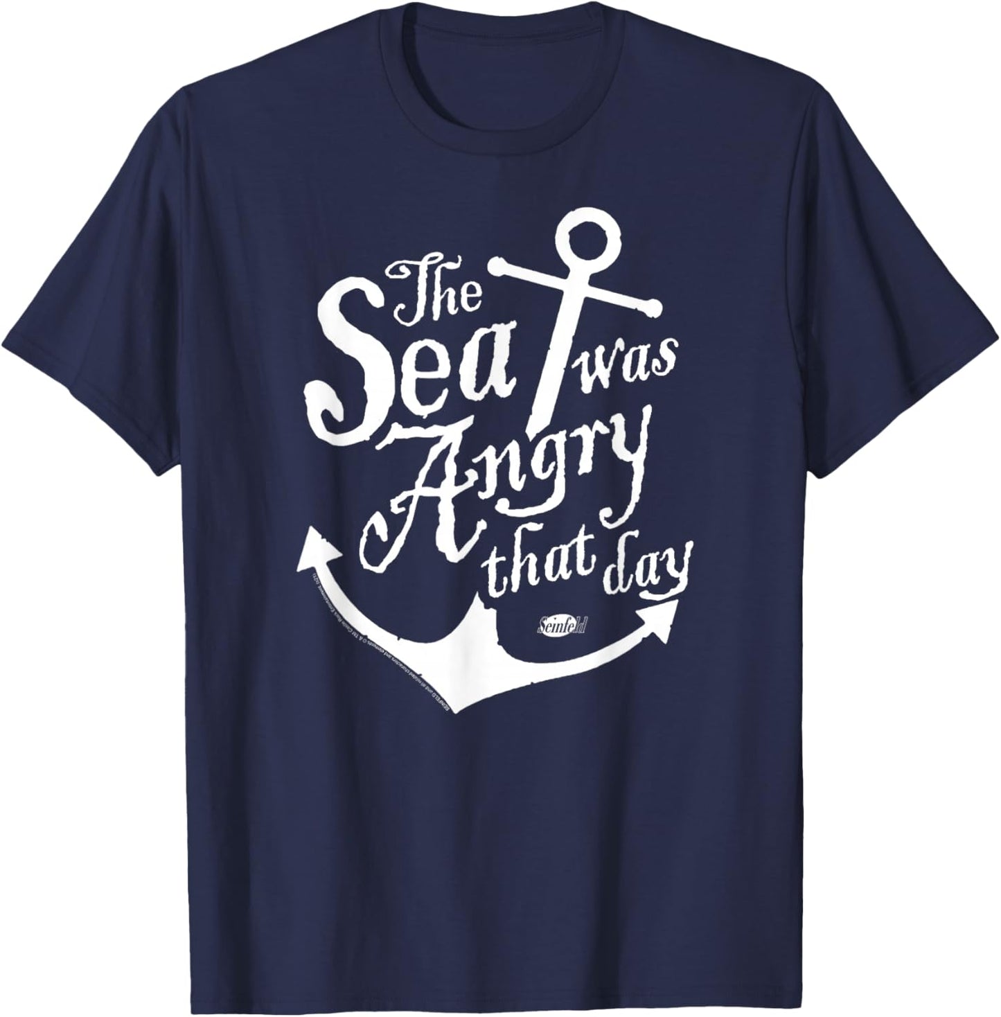 Seinfeld The Sea was Angry Anchor Funny 90's TV Show T-Shirt - T-Shirt | Navy