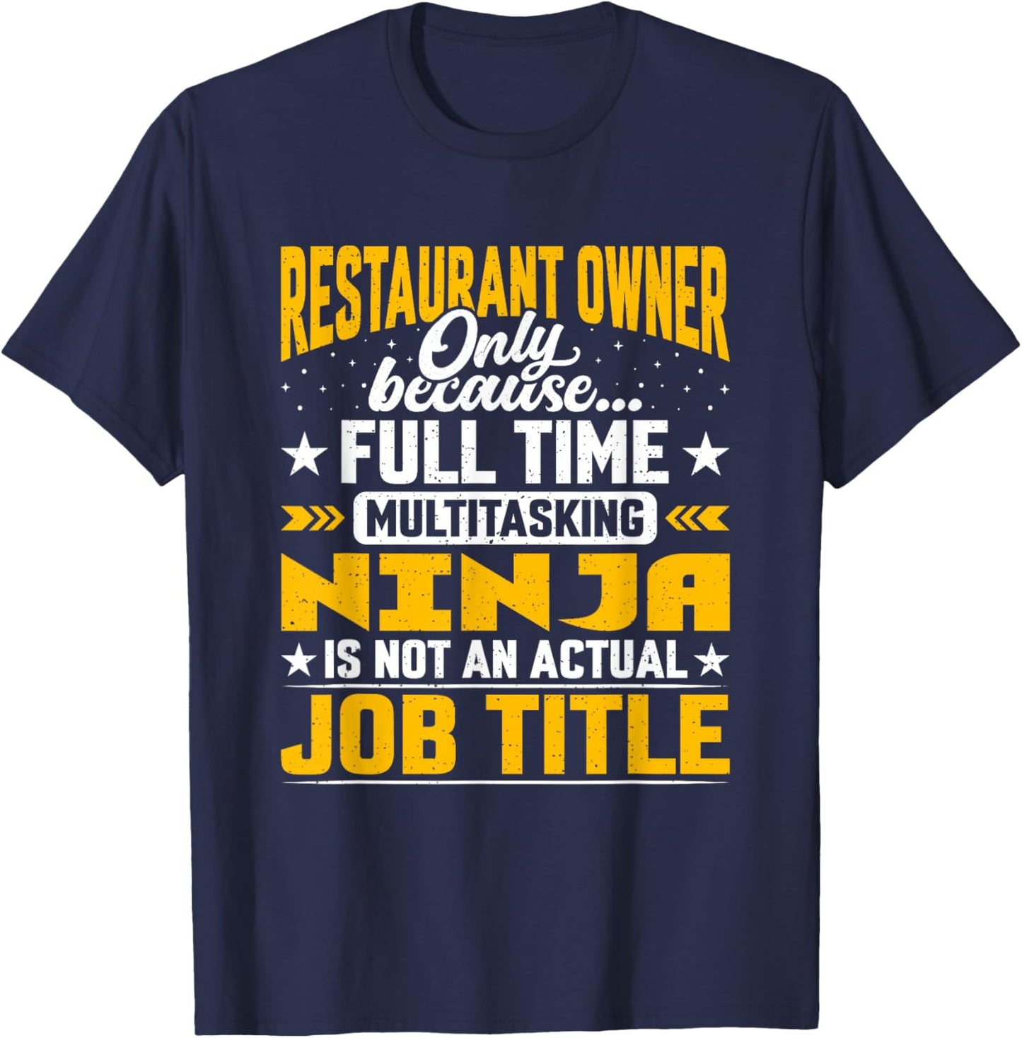 Restaurant Owner Job Title Funny Restaurant Proprietor T-Shirt - T-Shirt | Navy