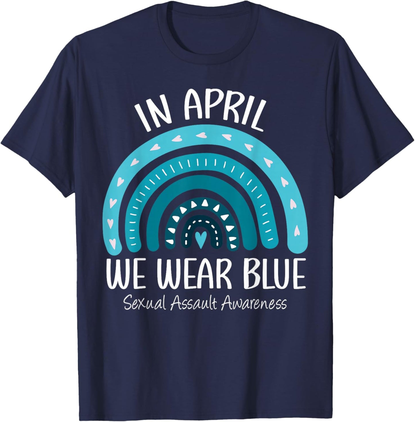 Rainbow In April We Wear Blue Sexual Assault Awareness Month T-Shirt - T-Shirt | Navy