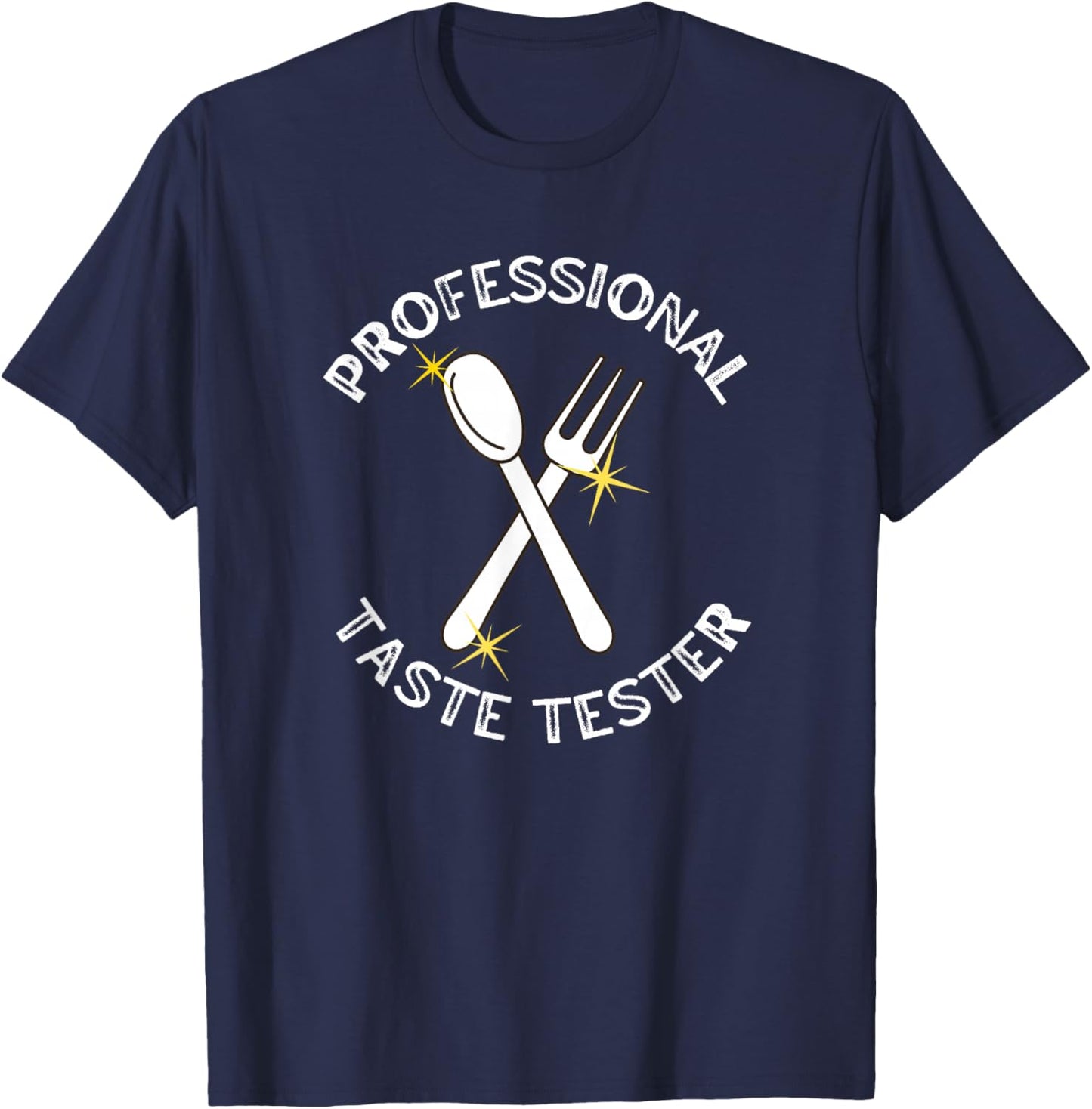 Professional Taste Tester Foodie Lover T-Shirt - T-Shirt | Navy