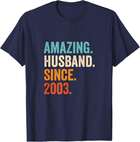 Amazing Husband Since 2003 22nd wedding anniversary 22 years T-Shirt - T-Shirt | Navy