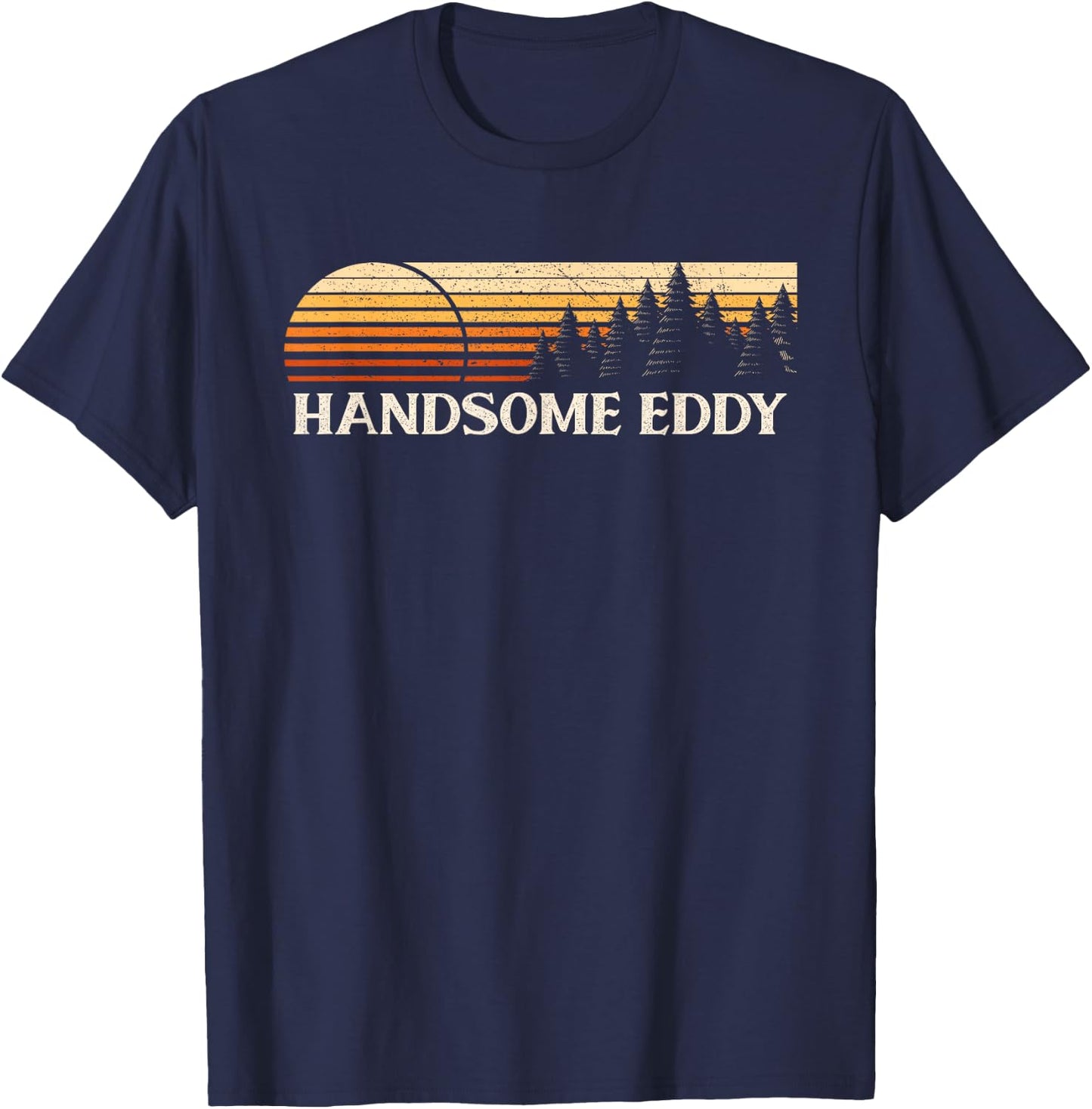Handsome Eddy, NY Vintage Evergreen Sunset Eighties Retro T-Shirt - T-Shirt | Navy