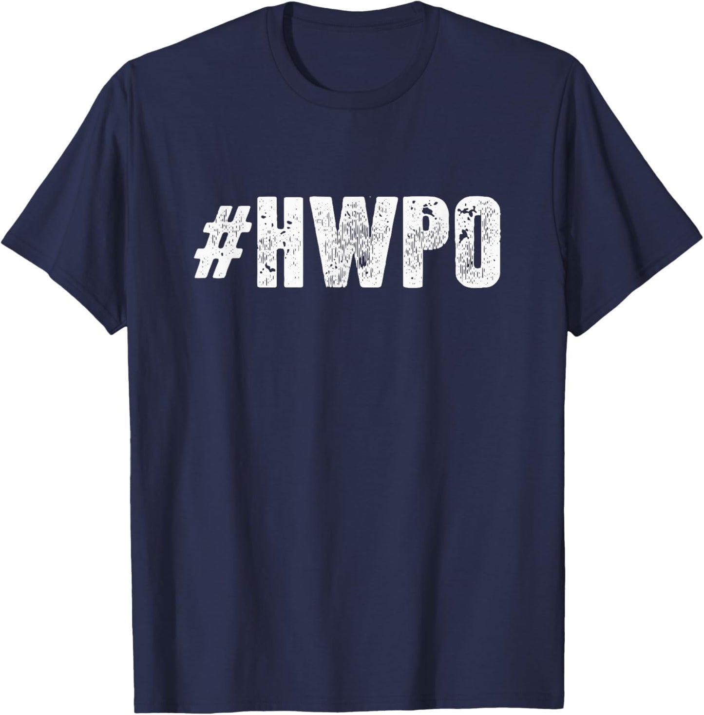 Hard Work Pays Off Motivational HWPO T-Shirt - T-Shirt | Navy