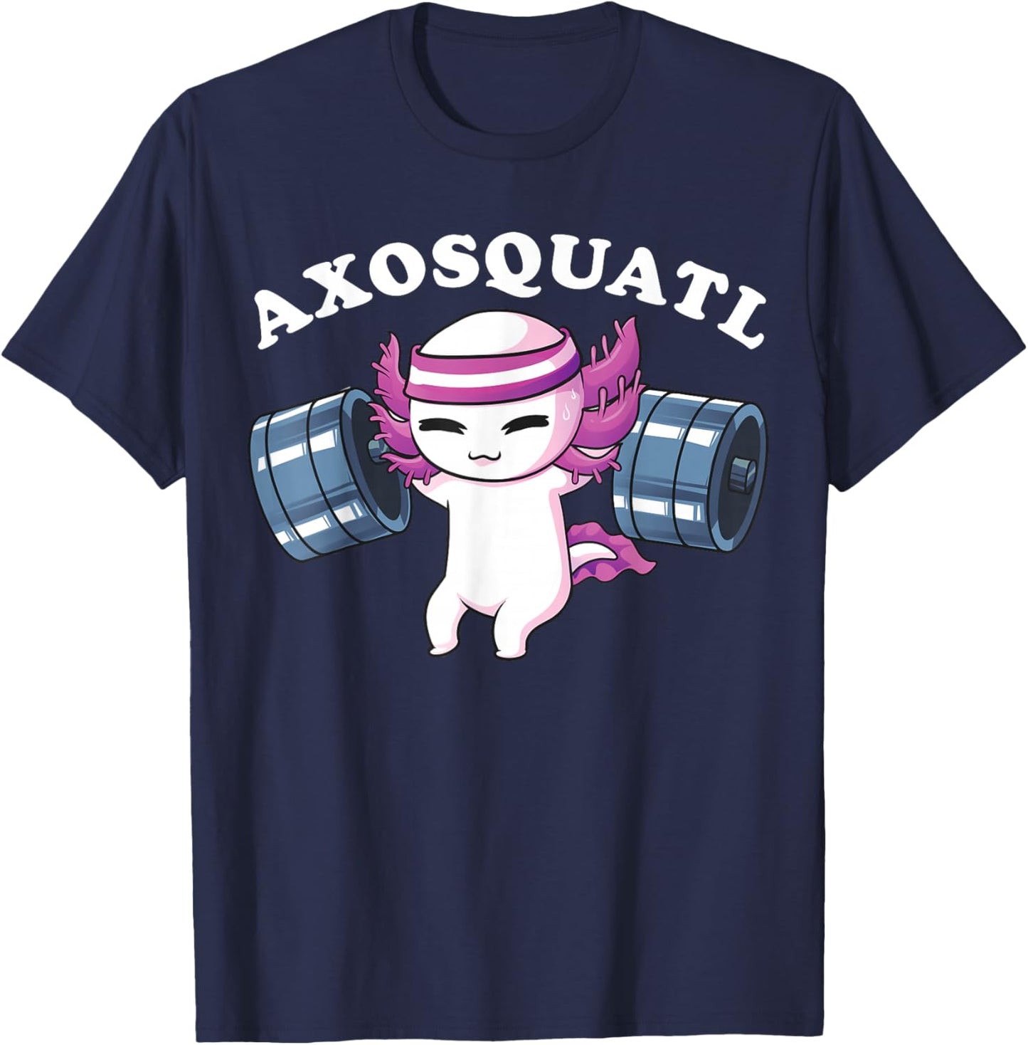 Squat Axolotl Shirt Axosquatl Powerlifting Cute Gym Workout T-Shirt - T-Shirt | Navy