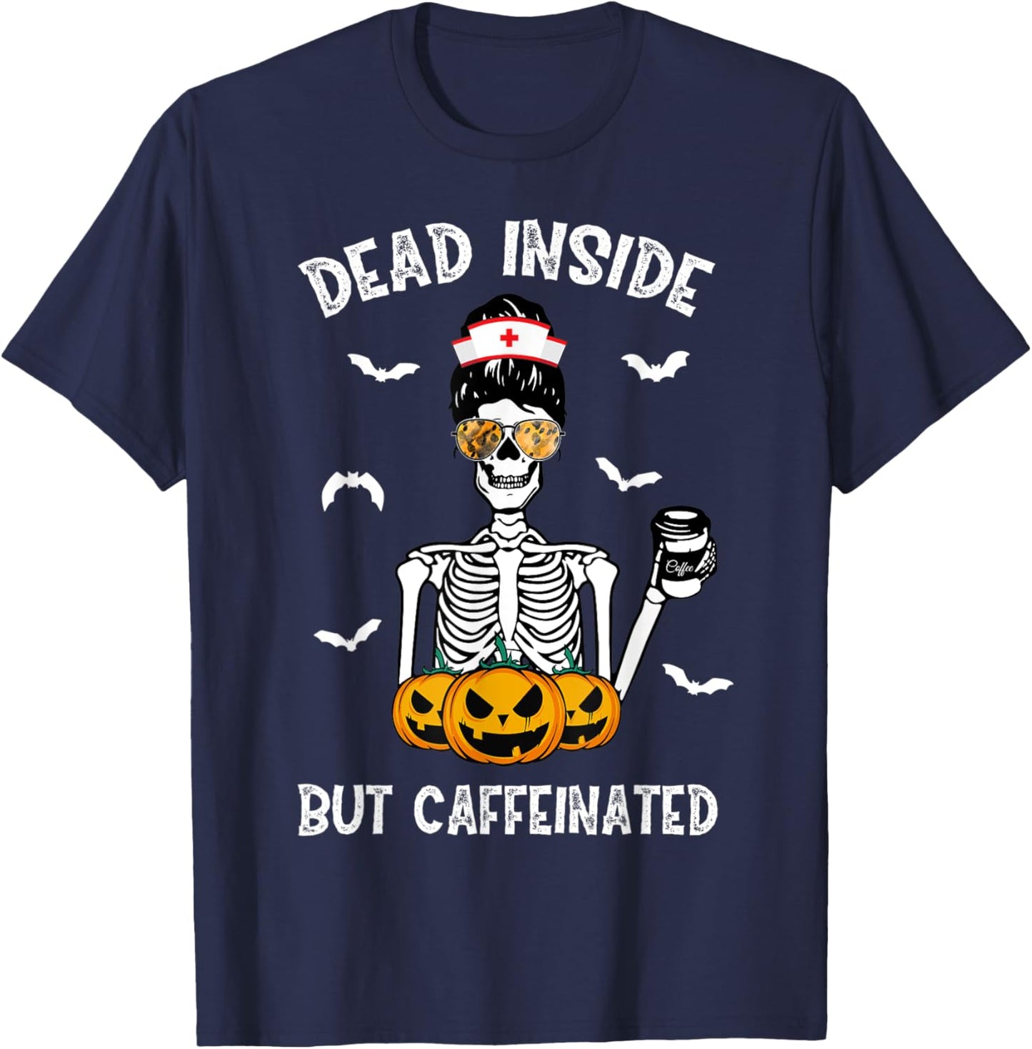 Dead Inside But Caffeinated ER ICU RN Nurse Coffee Halloween T-Shirt - T-Shirt | Navy