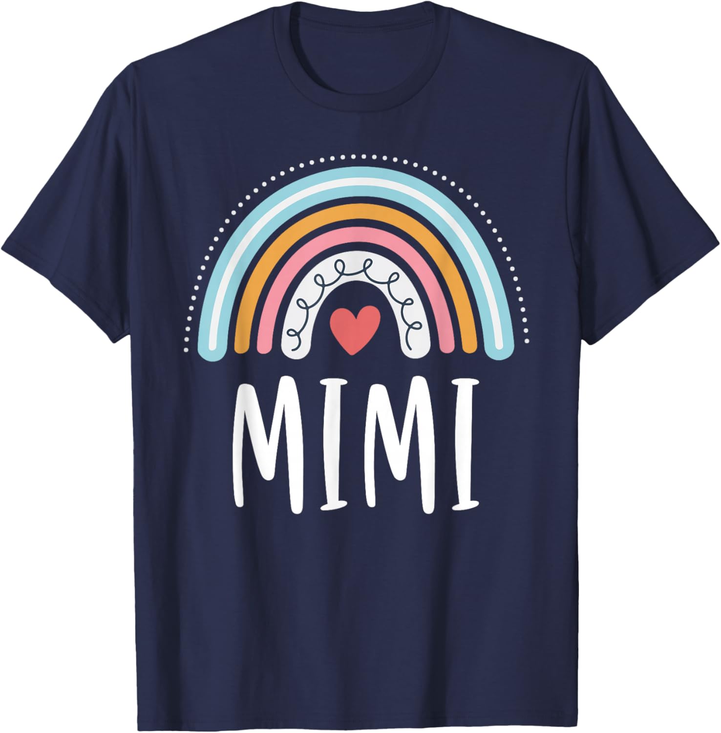 Mimi Gifts For Grandma Family Rainbow Graphic T-Shirt - T-Shirt | Navy