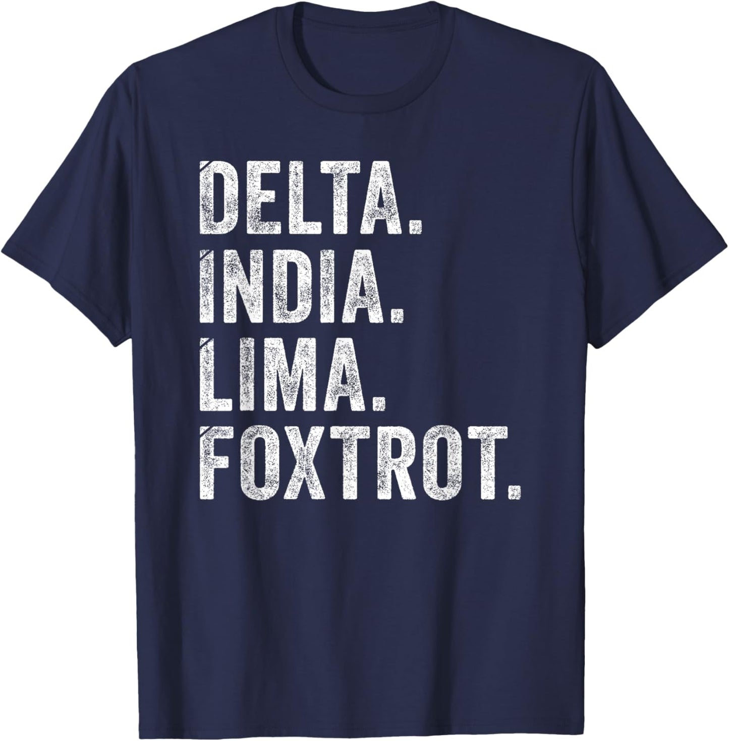 Delta India Lima Foxtrot DILF Men Father Humor Dad Joke T-Shirt - T-Shirt | Navy