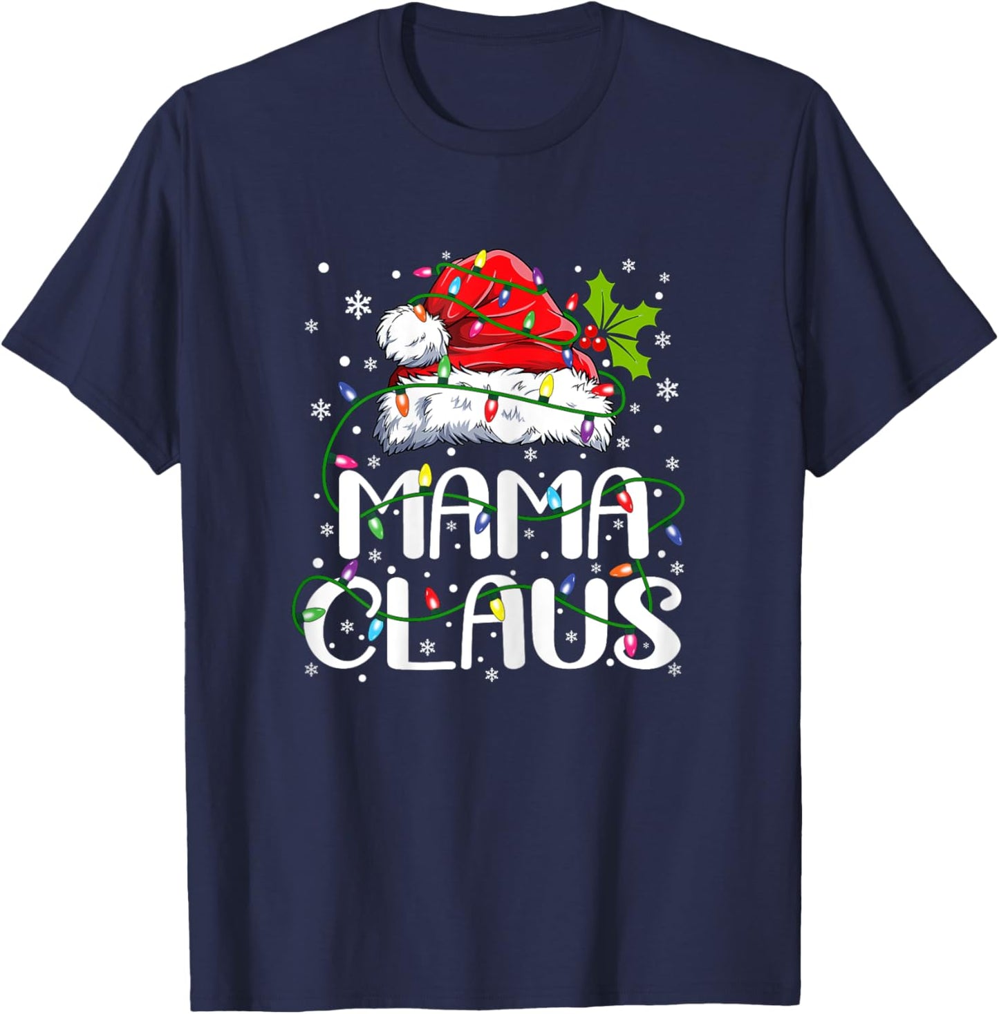 Mama Claus Shirt Christmas Lights Pajama Family Matching T-Shirt - T-Shirt | Navy