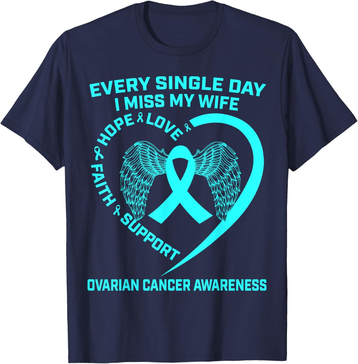Teal Ribbon In Memory Of My Wife Ovarian Cancer Awareness T-Shirt - T-Shirt | Navy