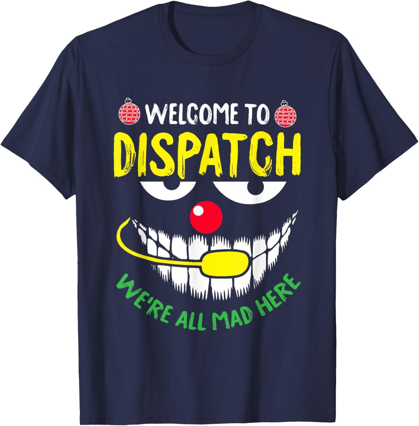 Welcome To Dispatch Christmas Funny X-Mas Pajama Dispatcher T-Shirt - T-Shirt | Navy