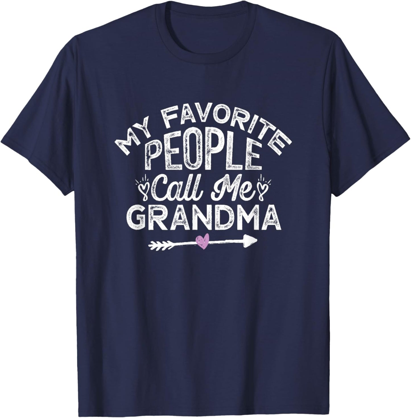 My Favorite People Call Me Grandma T-Shirt - T-Shirt | Navy
