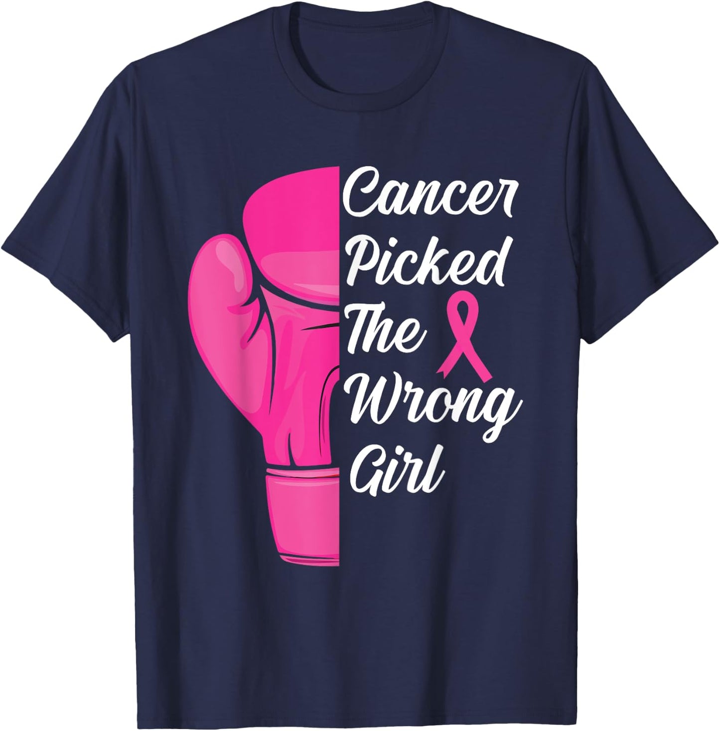 Cancer Picked The Wrong Girl Breast Cancer Awareness Support T-Shirt - T-Shirt | Navy