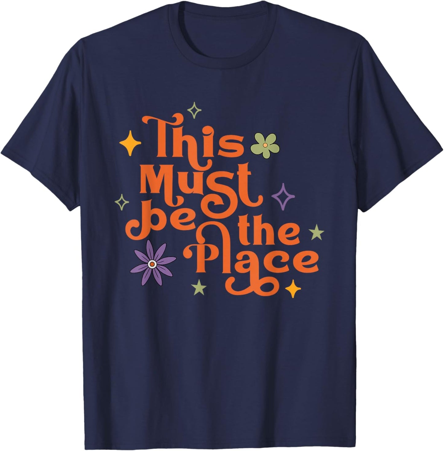 This Must Be The Place Retro Groovy T-Shirt - T-Shirt | Navy