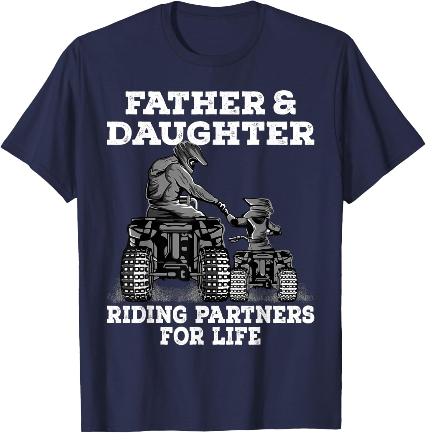 Quad Bike - Father and Daughter Riding Partners ATV Girl T-Shirt - T-Shirt | Navy