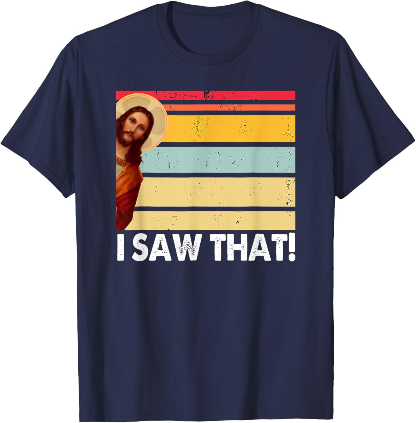 Jesus I Saw That Vintage God Thankful Saying From Christian T-Shirt - T-Shirt | Navy