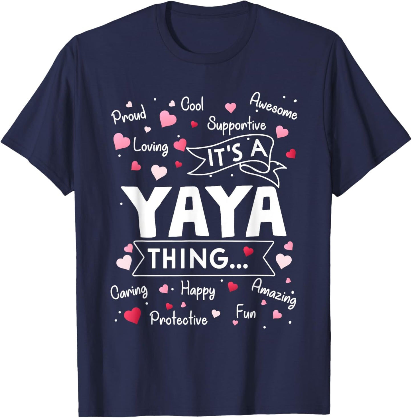 It's a Yaya Thing Funny Sayings Cute Grandma Mothers Day T-Shirt - T-Shirt | Navy