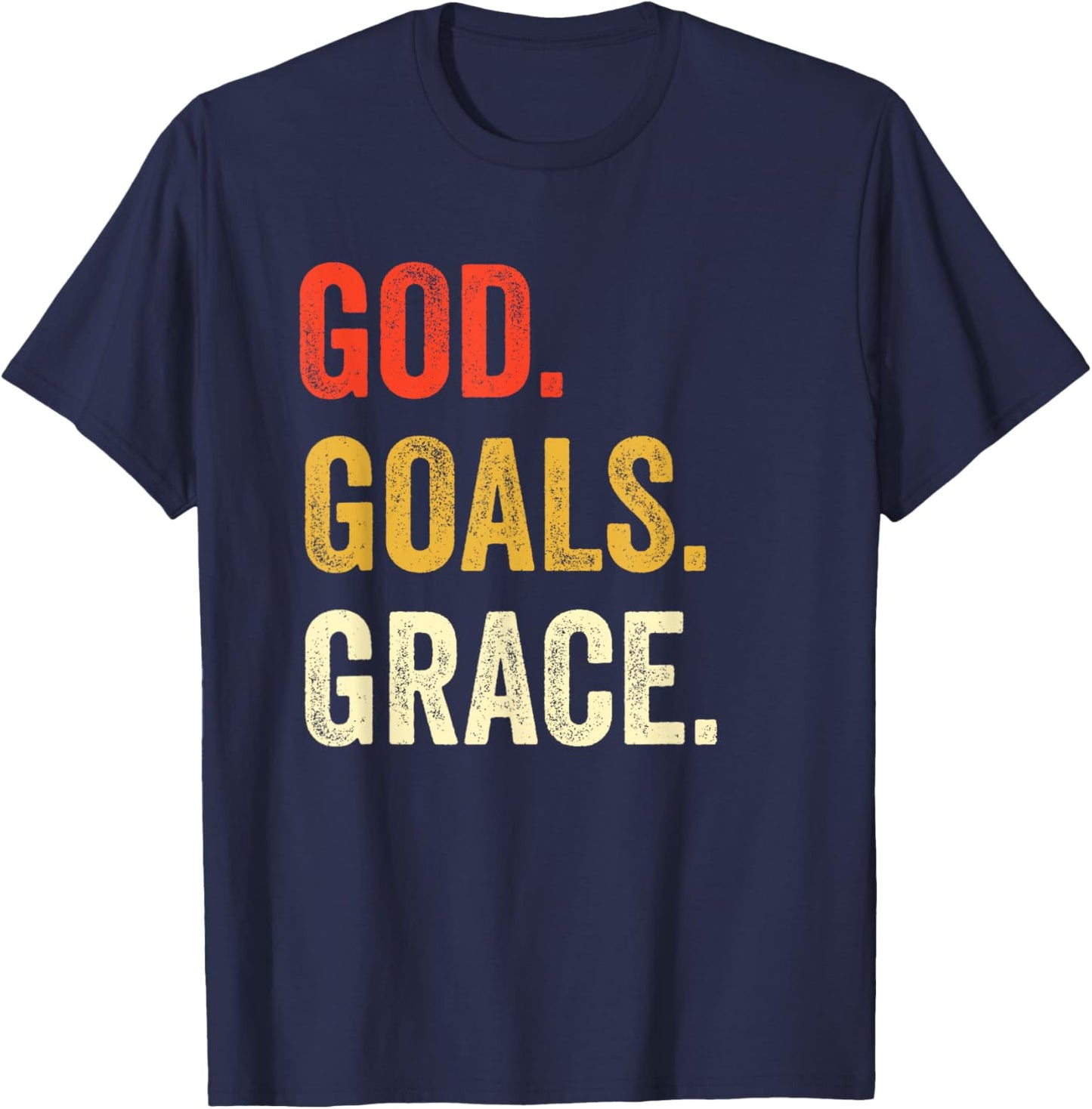 God Goals Grace Christian Workout Fitness Gym Gift T-Shirt - T-Shirt | Navy