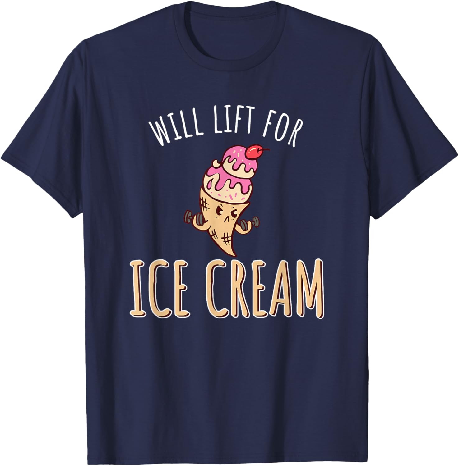 Will Lift For Ice Cream T-Shirt - T-Shirt | Navy