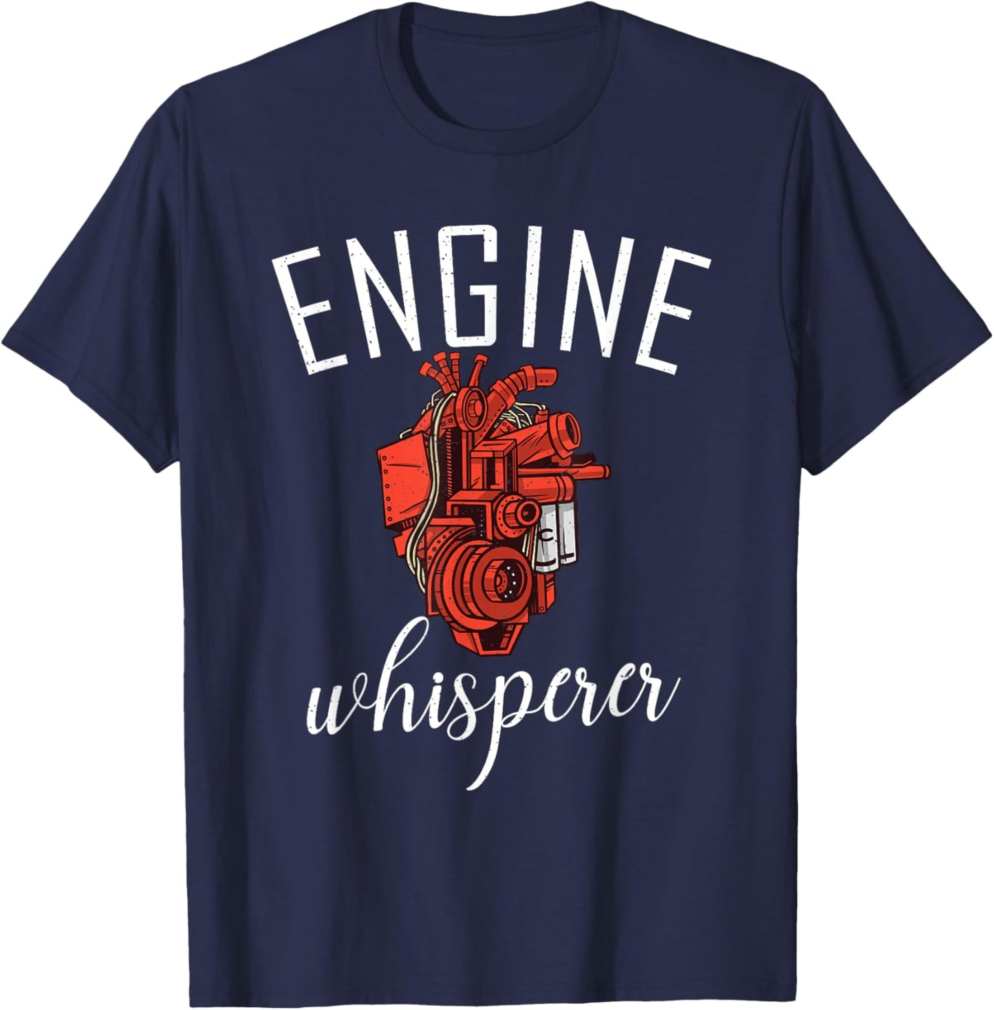 Engine Whisperer Repair Mechanic T-Shirt - T-Shirt | Navy