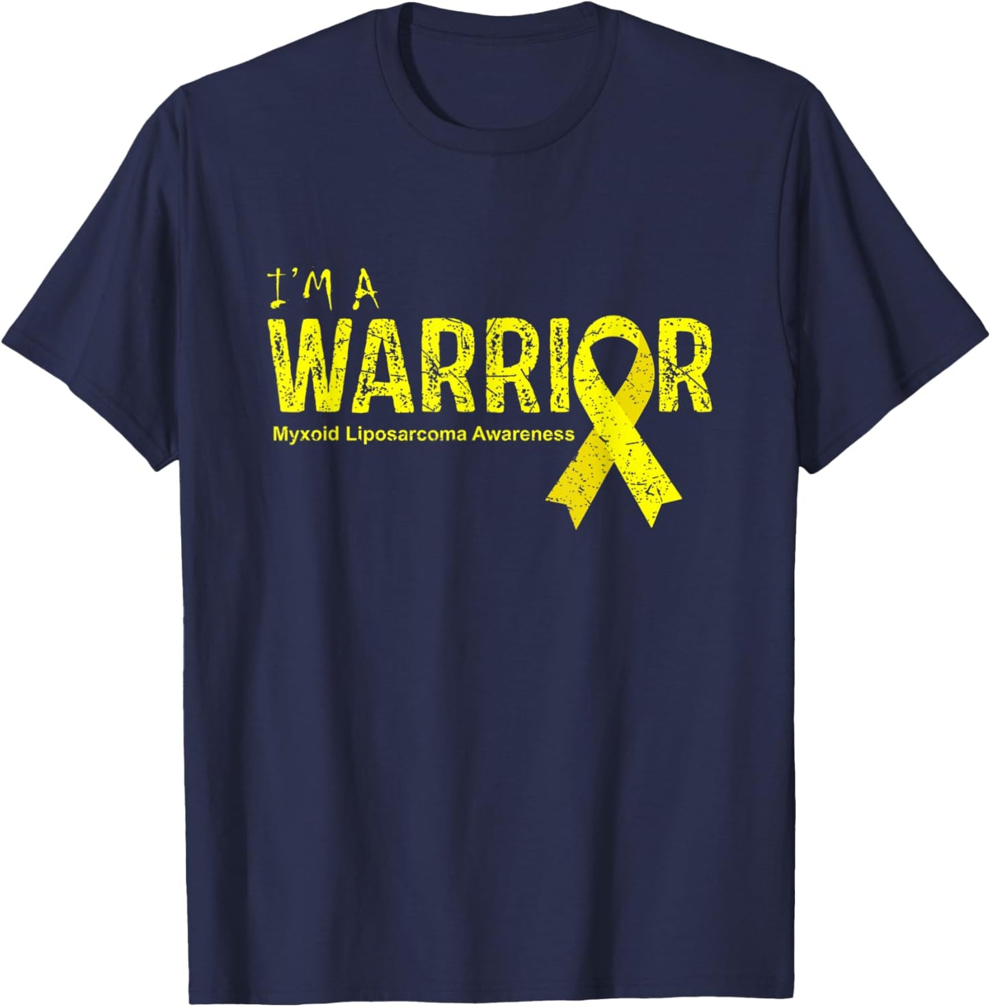 Myxoid Liposarcoma Awareness Warrior T-Shirt - T-Shirt | Navy