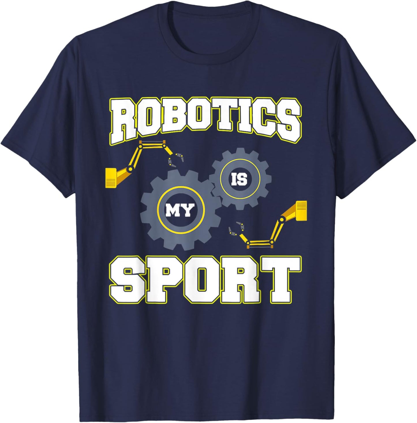 Cool Robotics Is My Sport Men Robot Engineering Programming T-Shirt - T-Shirt | Navy