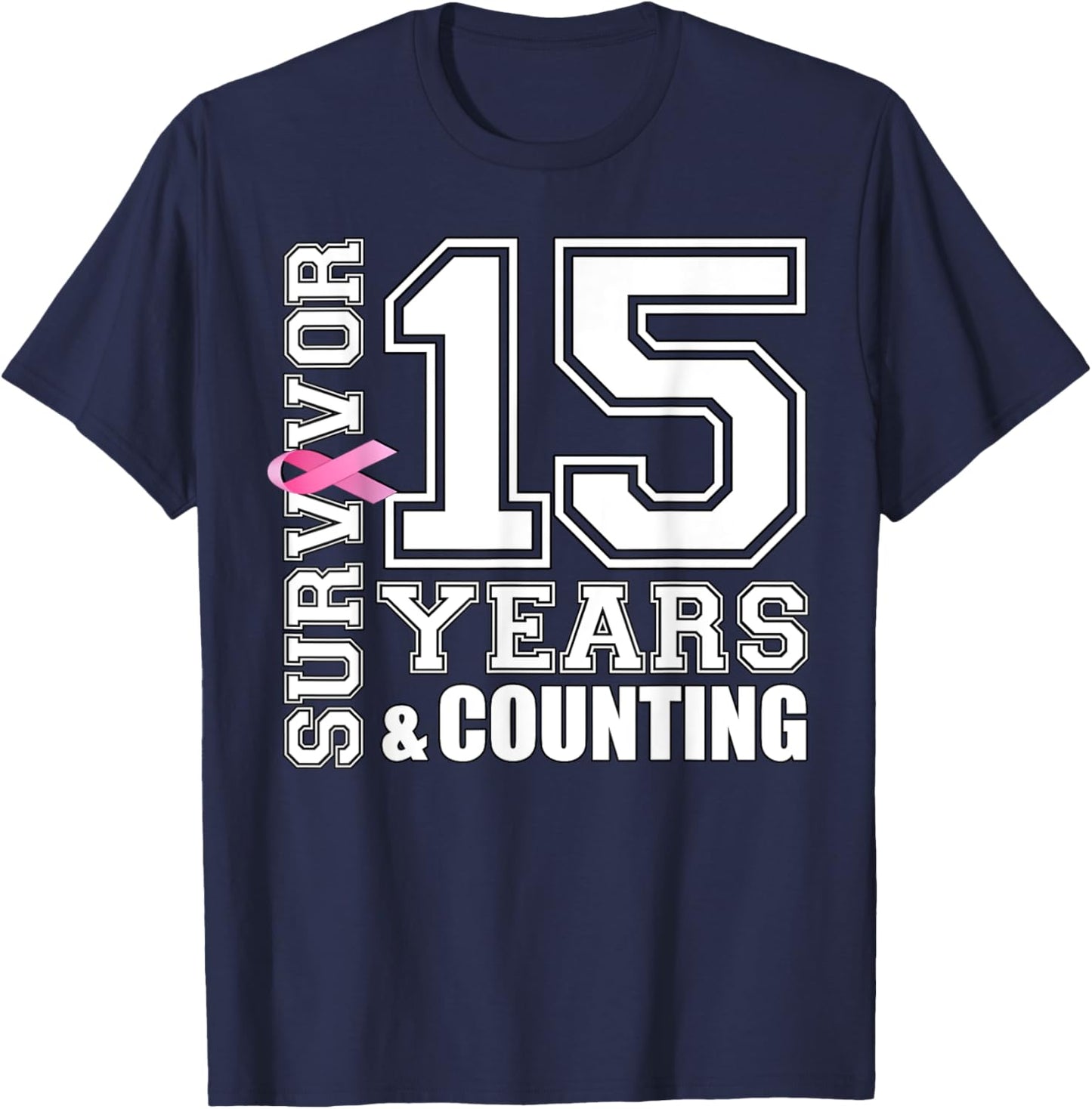 15 Years Breast Cancer Survivor Pink Ribbon Gifts T-Shirt - T-Shirt | Navy