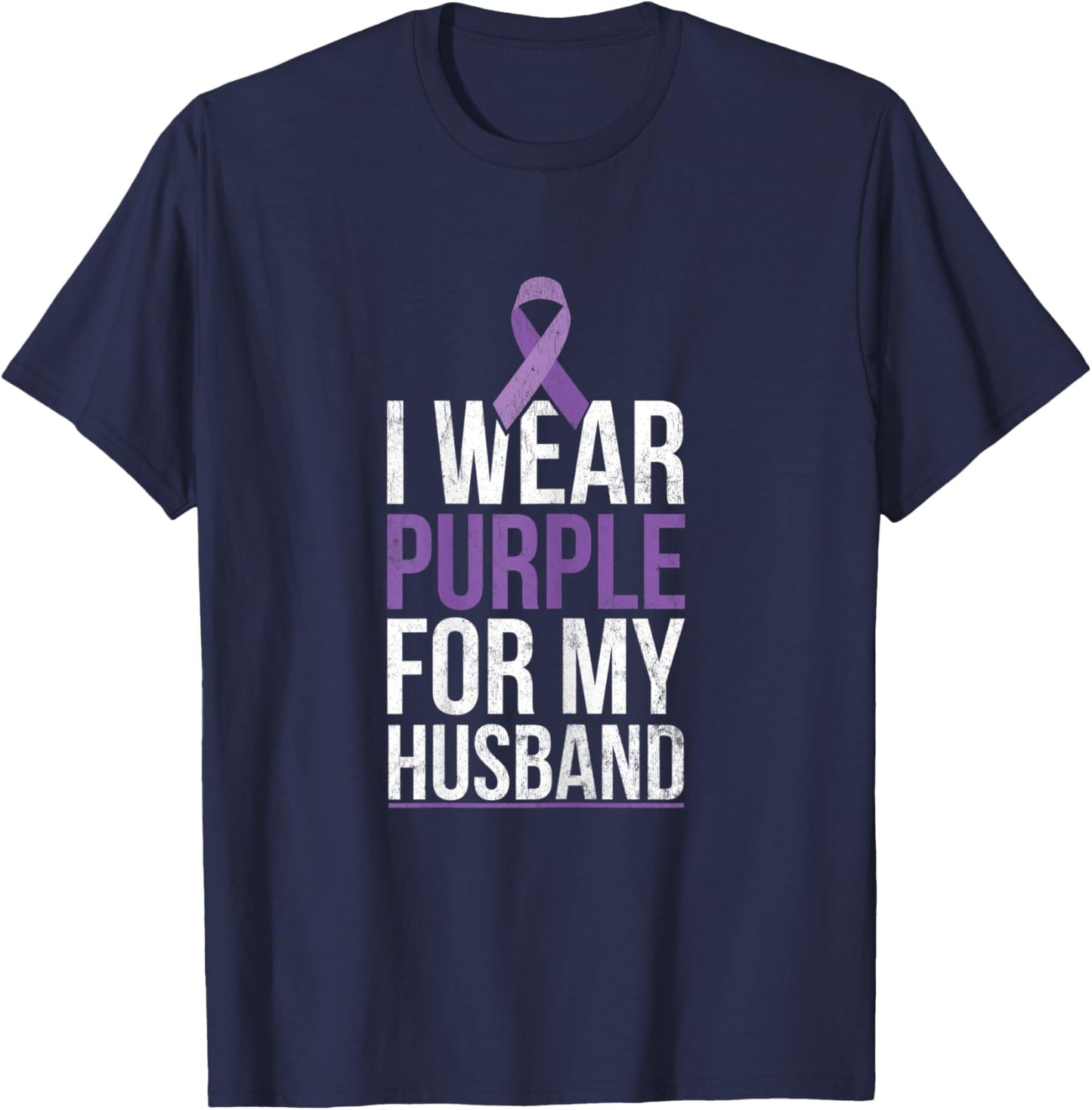I Wear Purple For My Husband Pancreatic Cancer Awareness T-Shirt - T-Shirt | Navy