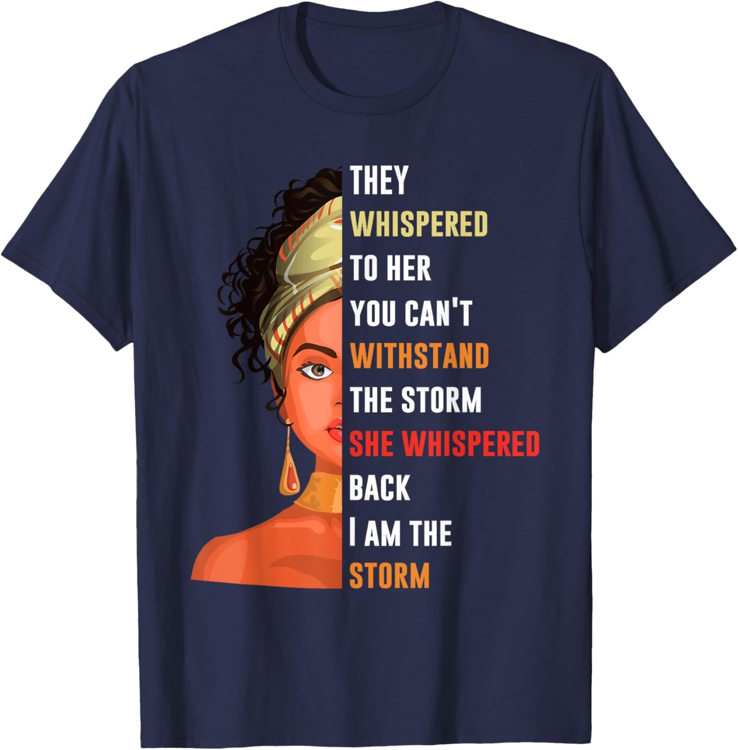 I Am Storm They Whispered To Her You Can't Withstand T-Shirt - T-Shirt | Navy