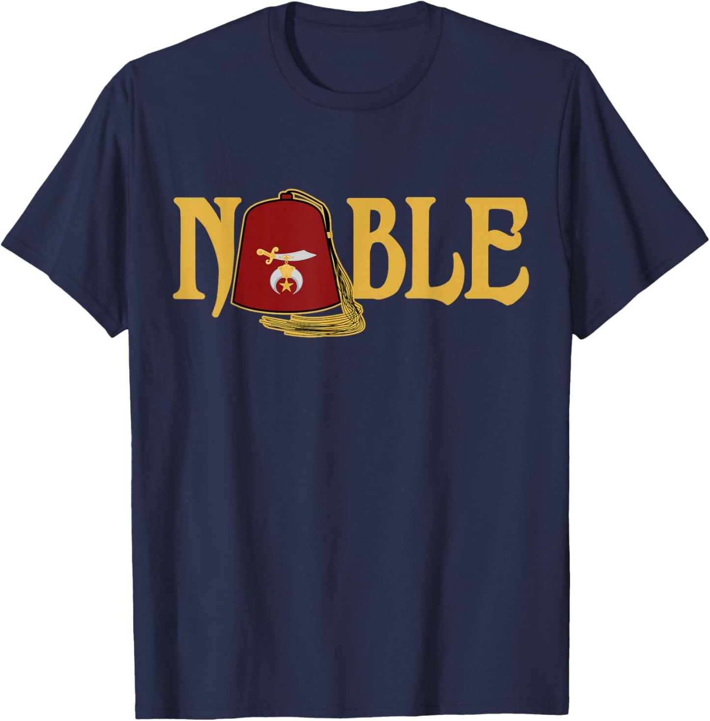 Noble Shriner Fez Emblem AAONMS Mason AEAONMS Parents' Day T-Shirt - T-Shirt | Navy