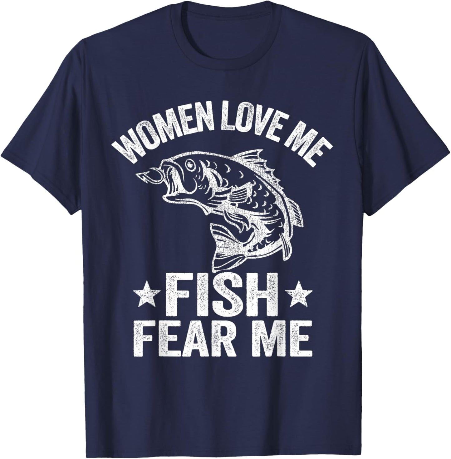 Women Love Me Fish Fear Me Men Vintage Funny Bass Fishing T-Shirt - T-Shirt | Navy