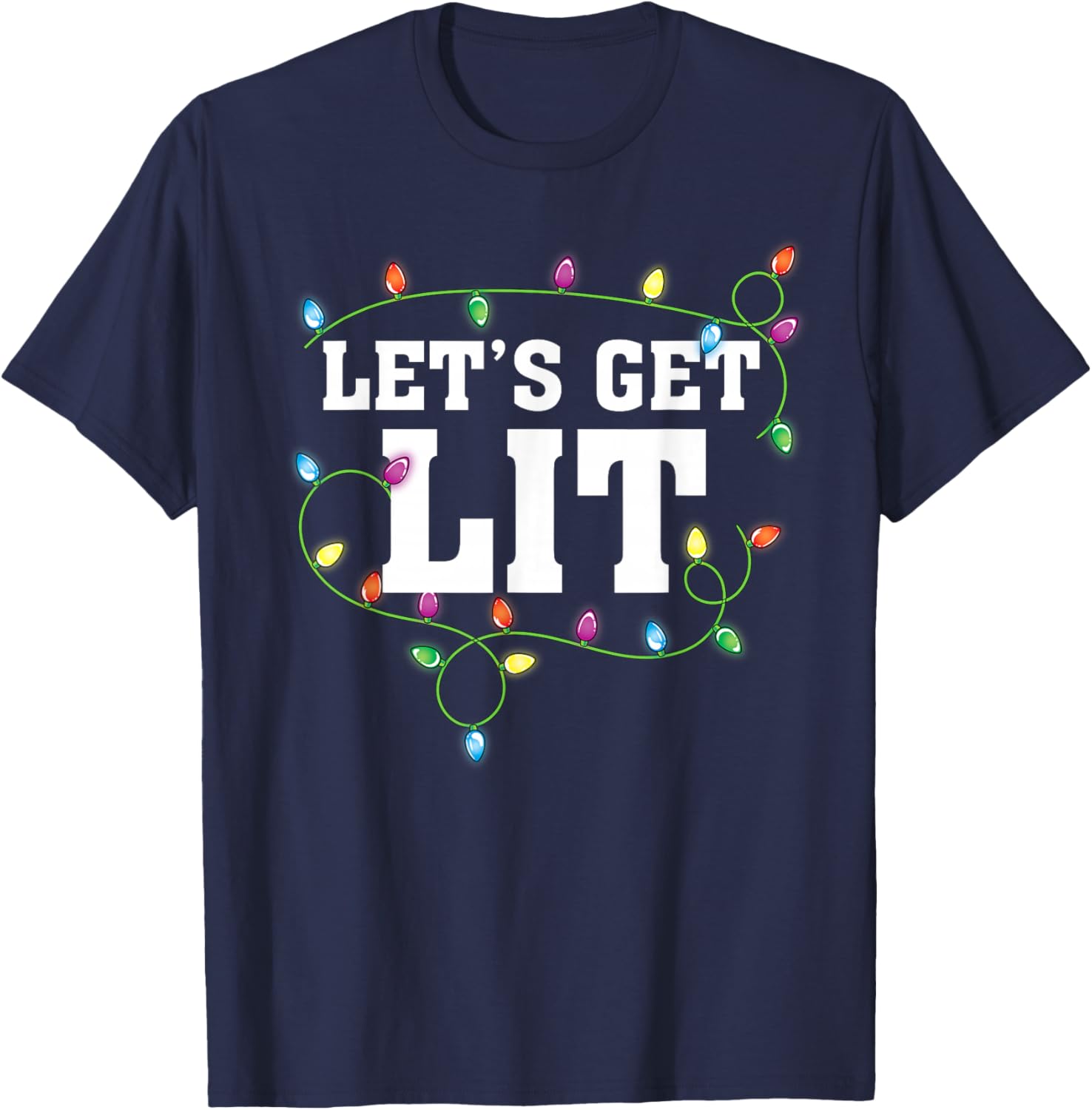 Christmas Funny Cute Let's Get Lit Xmas T-Shirt - T-Shirt | Navy