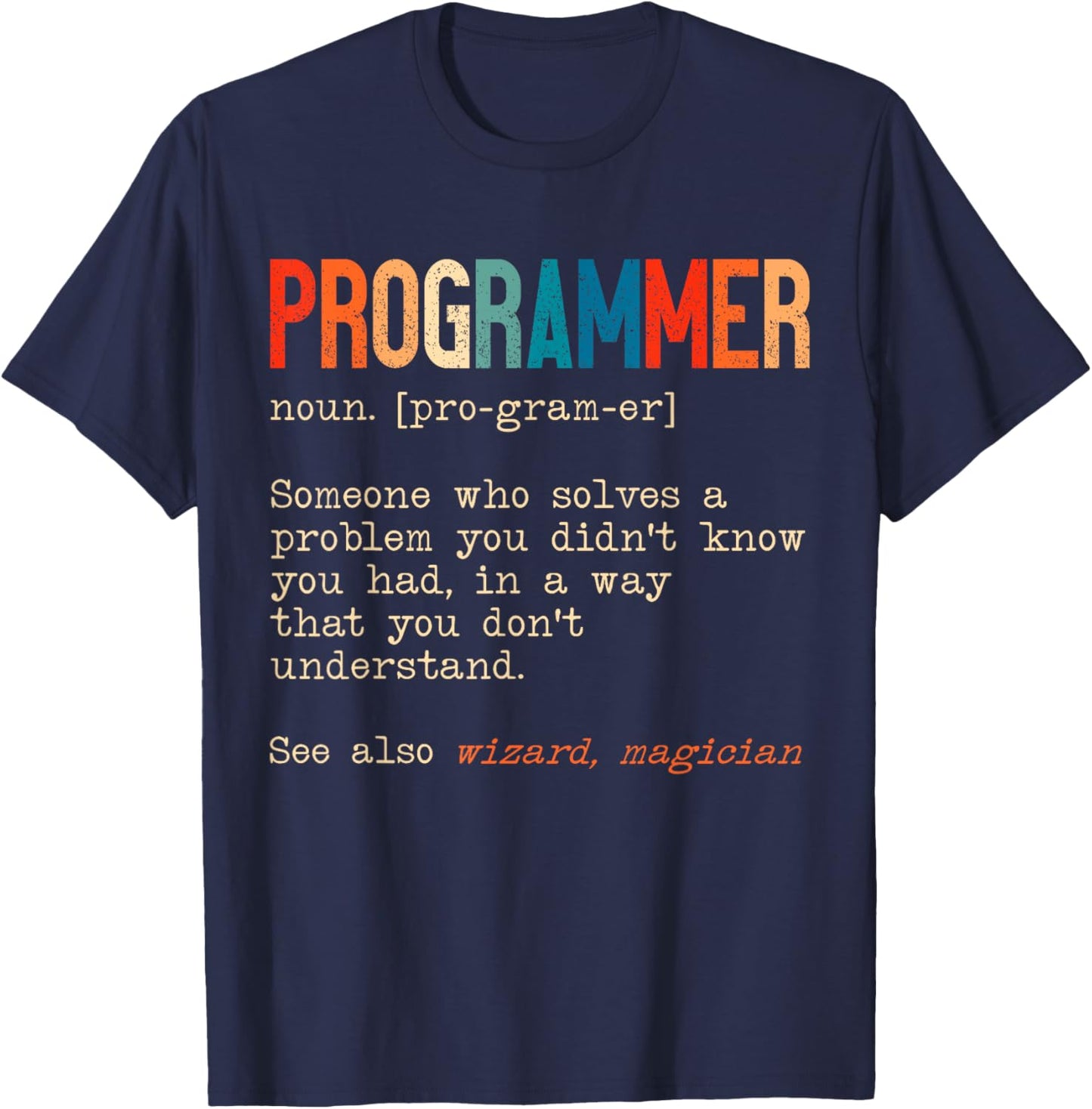 Funny Programmer Definition Software Developer Programming T-Shirt - T-Shirt | Navy
