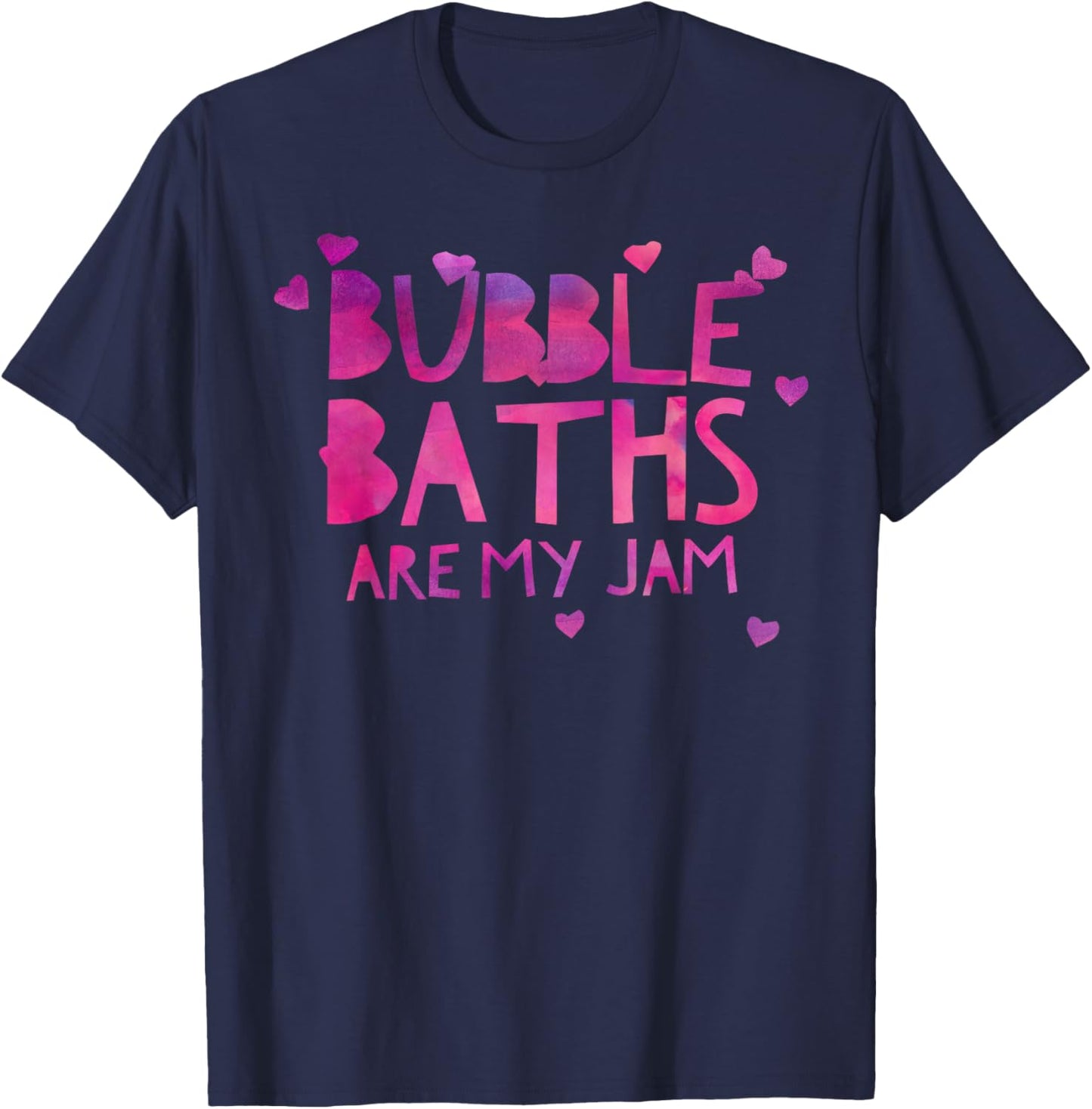 Bubble Bath Lover Gift Relaxing Warm Bathtub Quiet Tub Time T-Shirt - T-Shirt | Navy