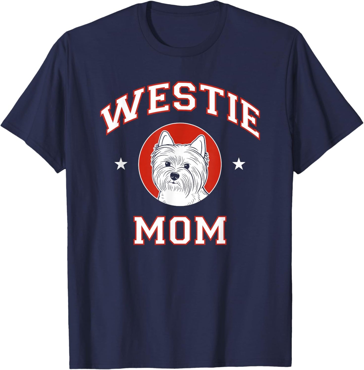 West Highland White Terrier Mom Westie Dog Mother T-Shirt - T-Shirt | Navy