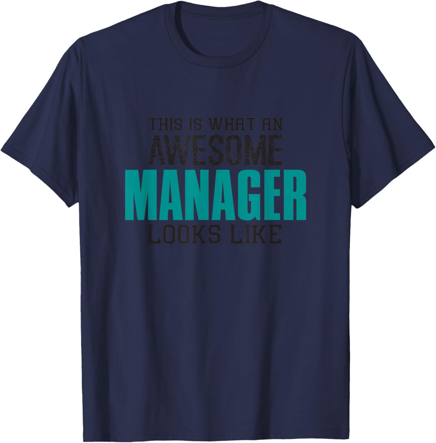 This is how a cool manager looks like a Funny work colleague T-Shirt - T-Shirt | Navy