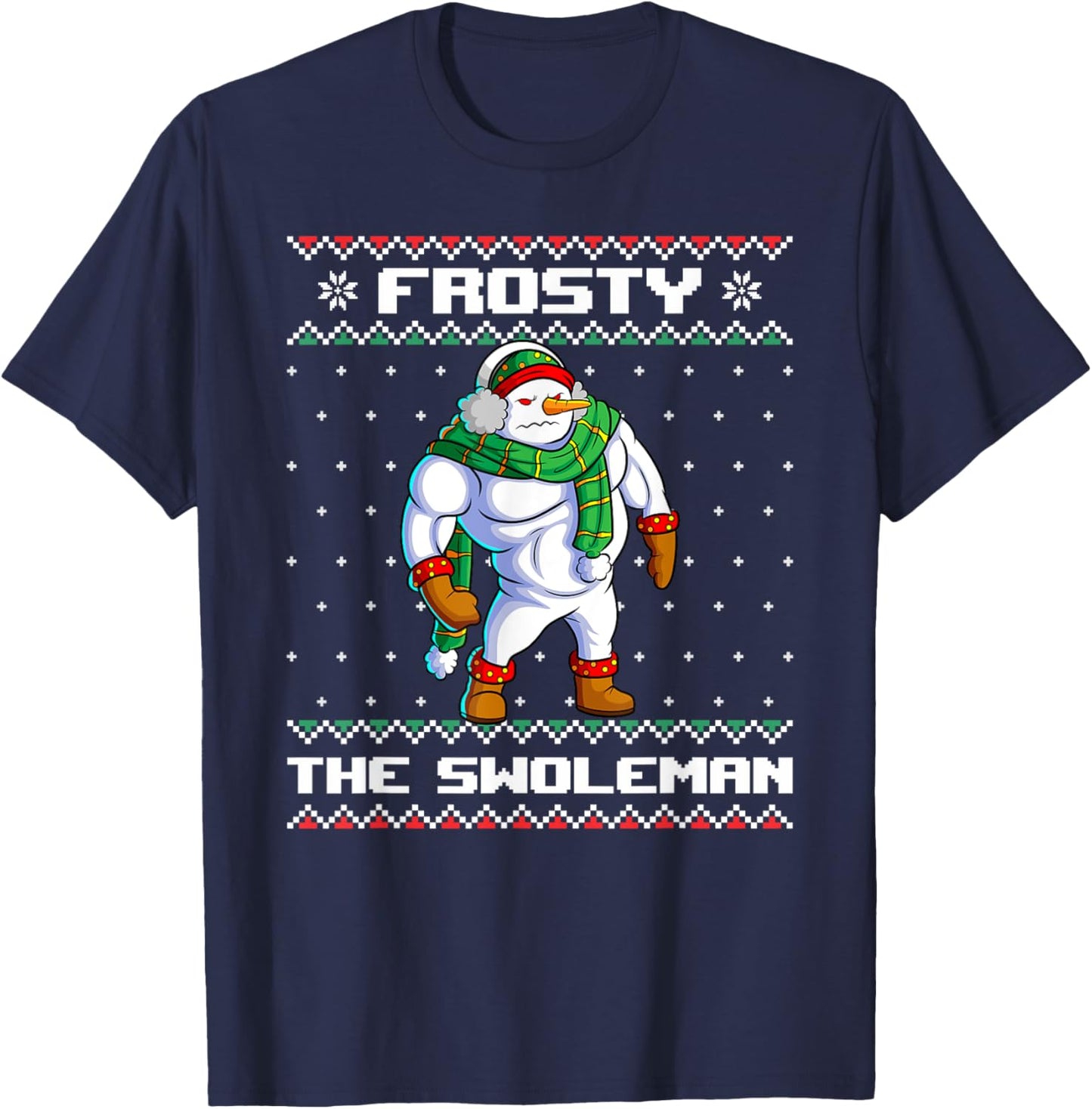 Frosty the Swoleman Funny Snowman Gym Christmas Ugly Sweater T-Shirt - T-Shirt | Navy