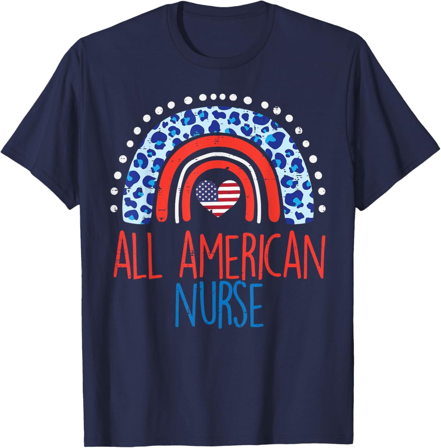 Rainbow All American Nurse 4th Of July Fourth Scrub Women RN T-Shirt - T-Shirt | Navy