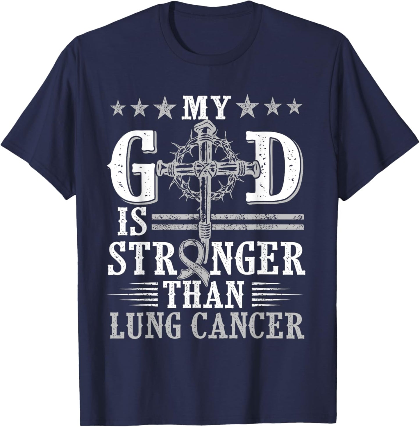 My God Is Stronger Than Lung Cancer, Cross & Ribbon T-Shirt - T-Shirt | Navy