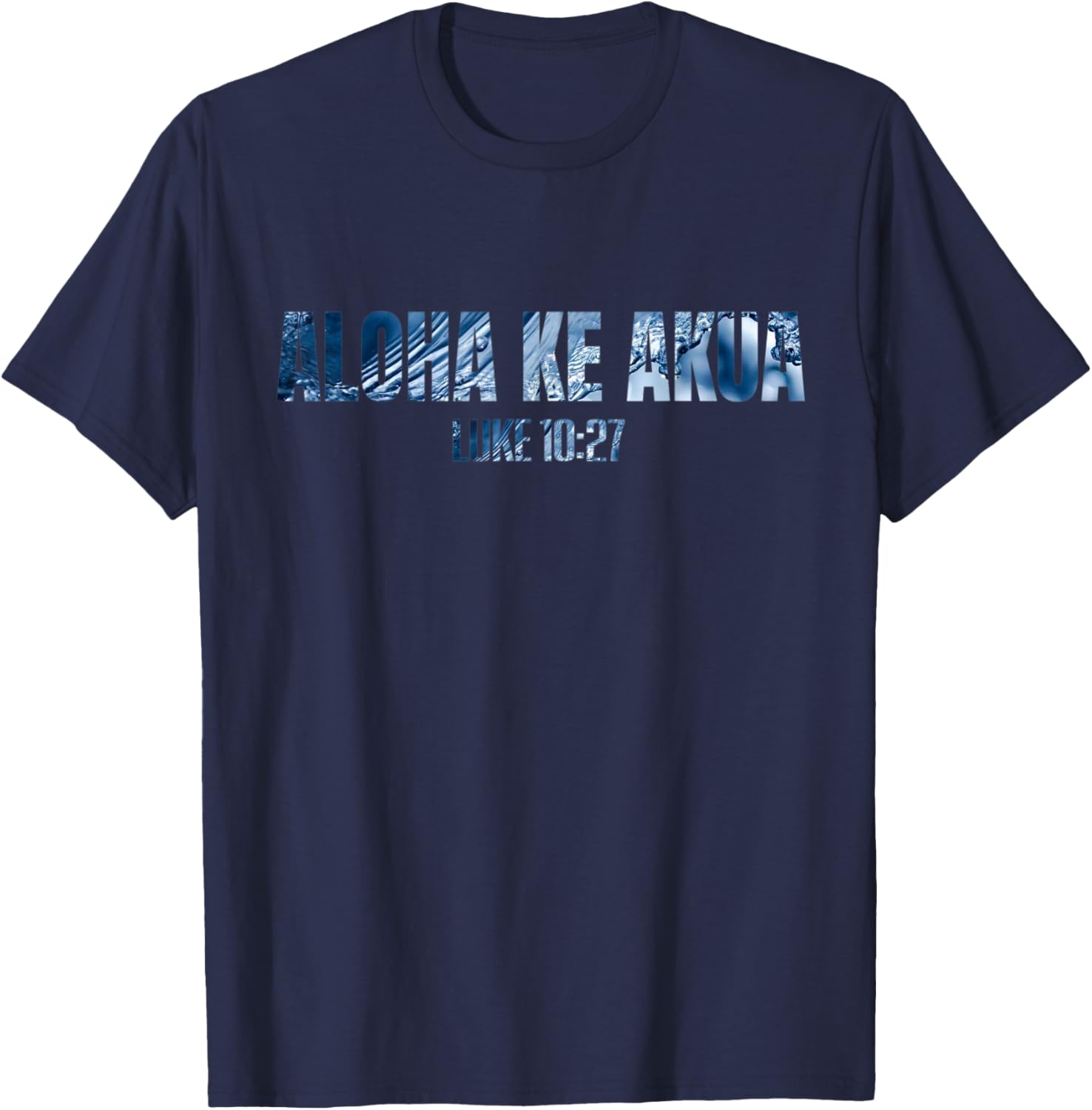 Christian Hawaiian Christian T Women Aloha Ke Akua T-Shirt - T-Shirt | Navy