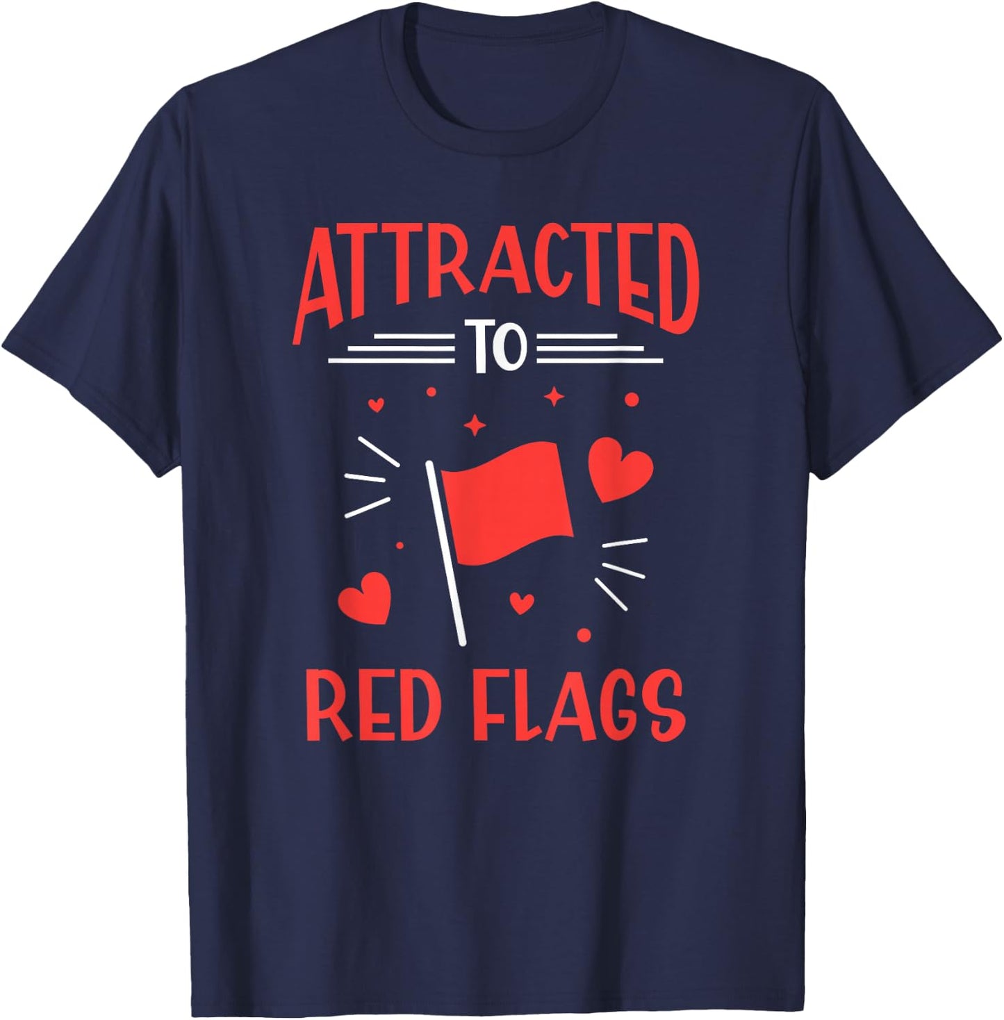 Dressed by Red Flags Meme Red Flag Red Flag T-Shirt - T-Shirt | Navy